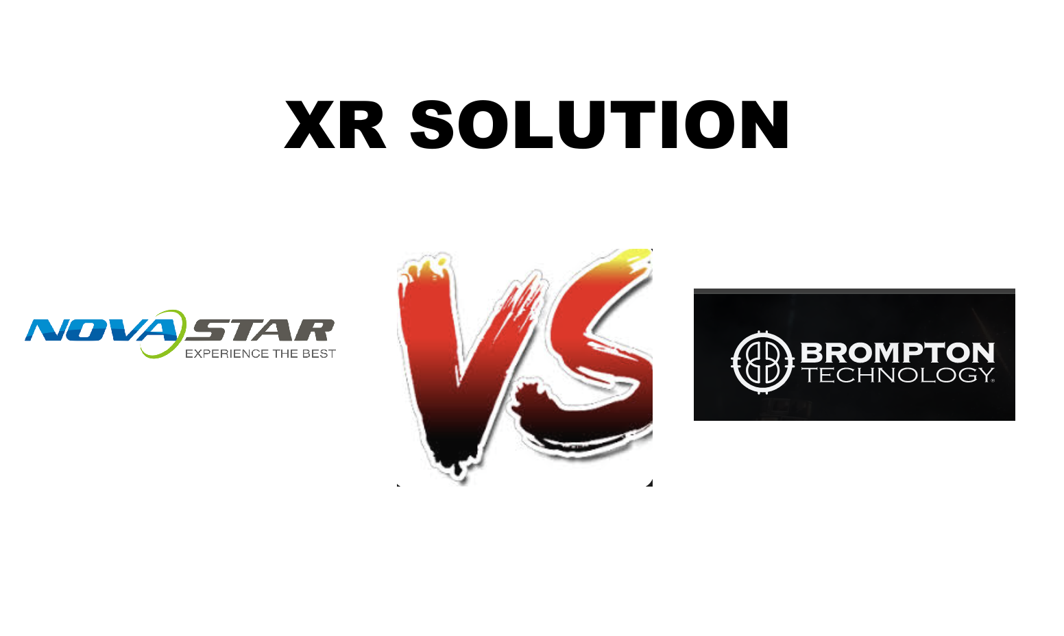 NovaStar vs Brompton Comparison for XR Virtual LED Display Control System